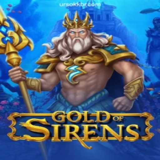 GoldofSirens: Discover the Enchanting World of Adventure and Strategy